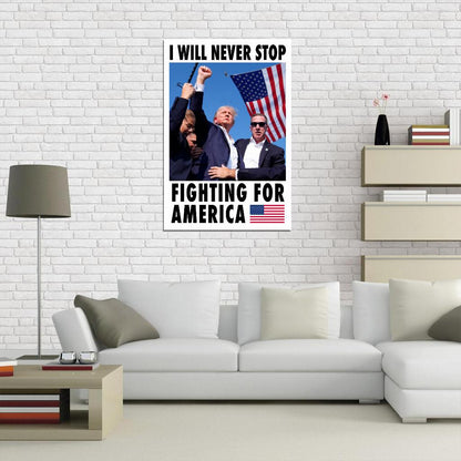 Donald Trump Fight For America Poster July 14 2024 USA Election Former President Attempt Print