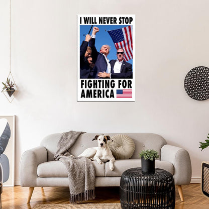 Donald Trump Fight For America Poster July 14 2024 USA Election Former President Attempt Print