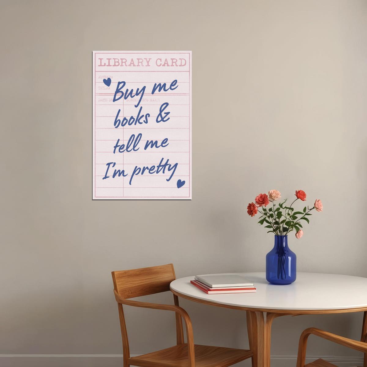 Bookish Wall Art Buy Me Books and Tell Me I’m Pretty Poster Funny Library Decor for Reading Nook or Office Book Lovers Gift for Women - xonomax