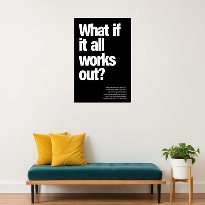 Black and White Motivational Poster What If It All Works Out Wall Art Positive Affirmations Wall Decor for Home Office Inspirational Quote - xonomax