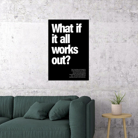 Black and White Motivational Poster What If It All Works Out Wall Art Positive Affirmations Wall Decor for Home Office Inspirational Quote