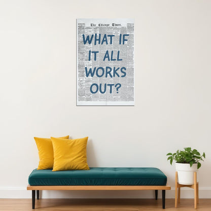 Trendy Newspaper Motivational Poster What If It All Works Out Wall Art Positive Affirmations Wall Decor for Home Office or Dorm - xonomax
