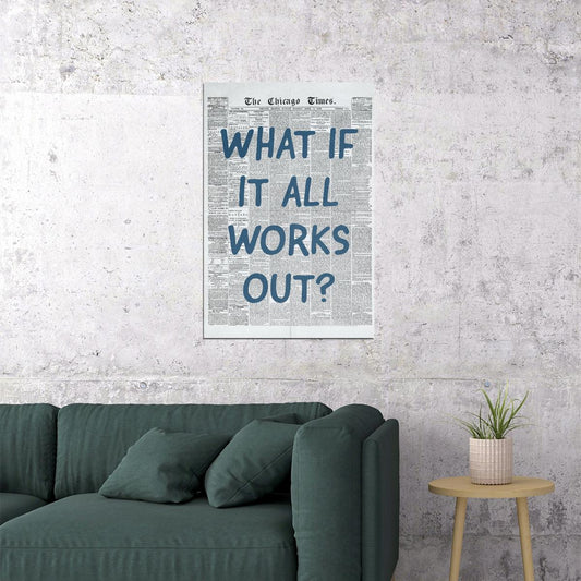 Trendy Newspaper Motivational Poster What If It All Works Out Wall Art Positive Affirmations Wall Decor for Home Office or Dorm