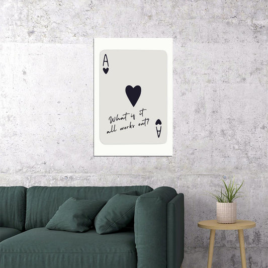 Ace of Hearts Motivational Poster What If It All Works Out Wall Art Positive Affirmations Wall Decor Trendy Playing Card Print