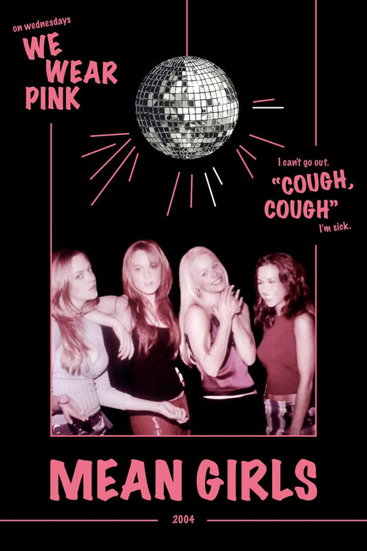 Mean Girls 2004 On Wednesdays We Wear Pink Art Movie Poster