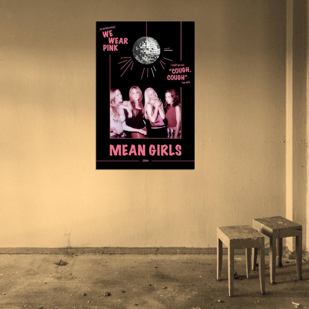 Mean Girls 2004 On Wednesdays We Wear Pink Art Movie Poster