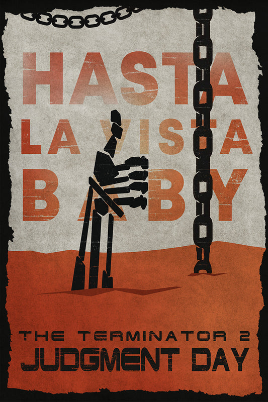 Hasta La Vista Baby Bone Hand Like Terminator Judgment Day Movie Poster