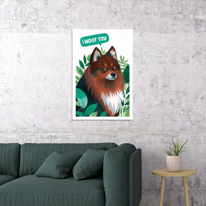 I Woof You Cute Pomeranian Dog Poster Wall Art Print Adorable Pet Lover Decor Modern Minimalist Style - xonomax