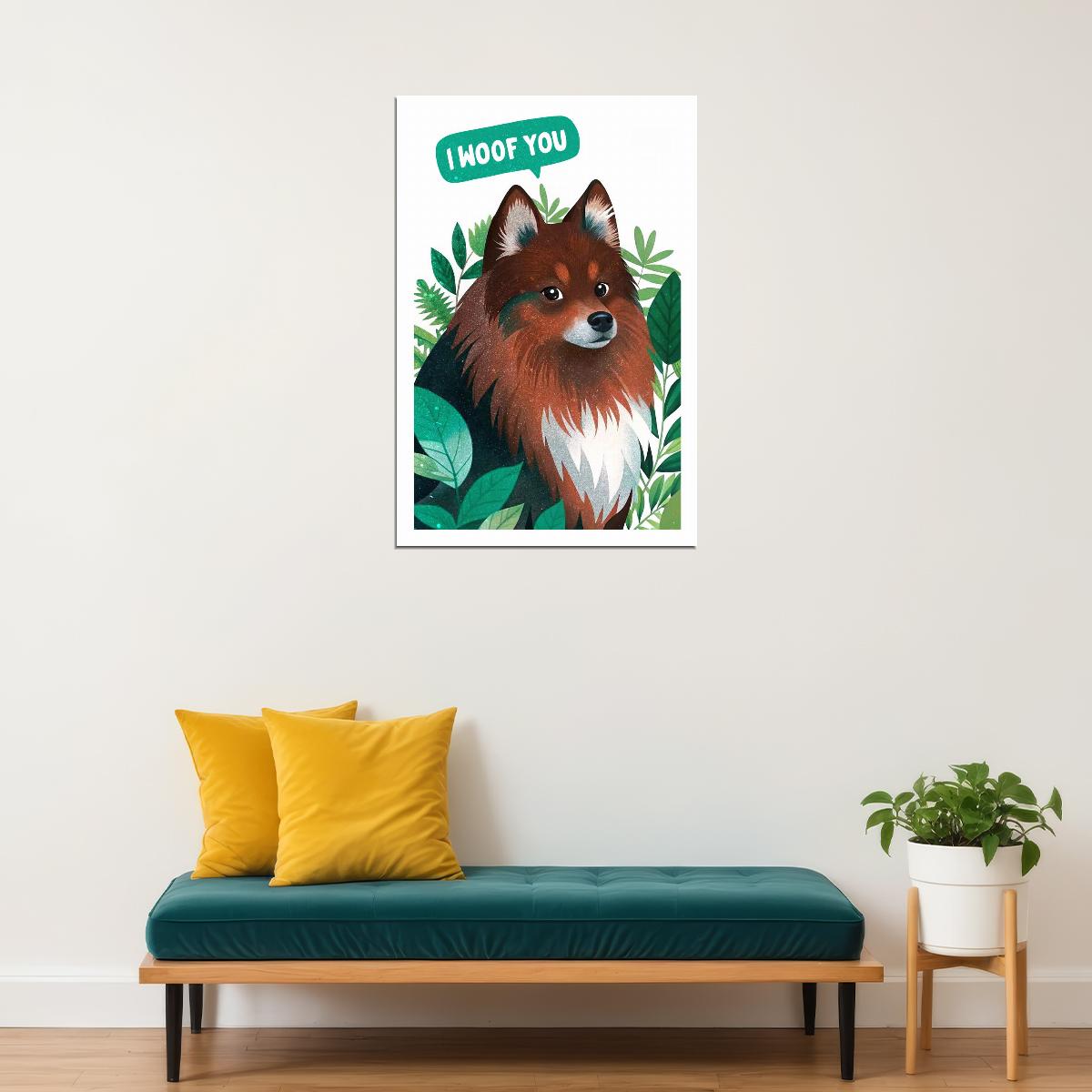 I Woof You Cute Pomeranian Dog Poster Wall Art Print Adorable Pet Lover Decor Modern Minimalist Style - xonomax