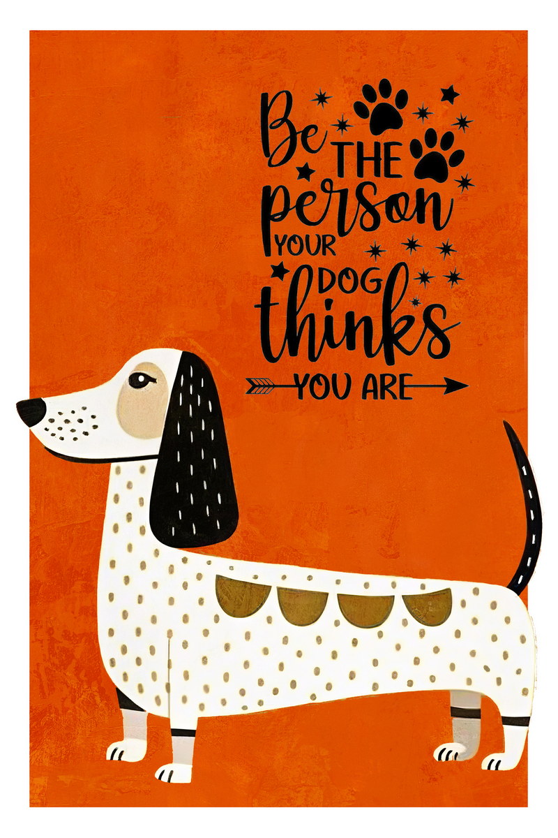 Be the Person Your Dog Thinks You Are Dachshund Dog Poster Wall Art Print Motivational Pet Decor Bright Orange Background