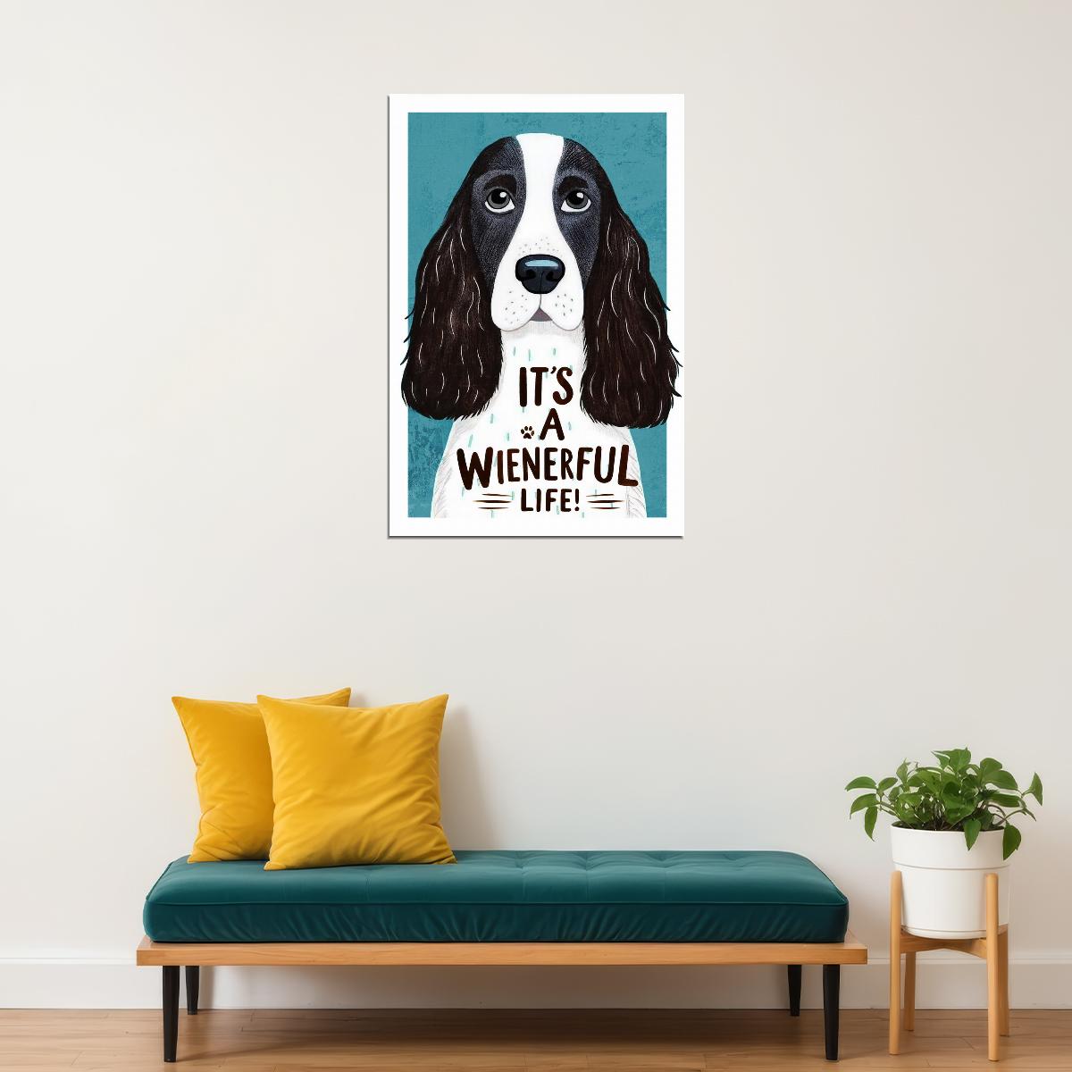 It's a Wienerful Life Dog Poster Wall Art Print Cute Pet Decor Fun Typography for Dog Lovers Modern Style