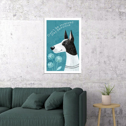 Don't Be Stressed Stay Pawsitive Dog Poster Wall Art Print Inspirational Pet Decor Calm Blue Background for Wellness Lovers