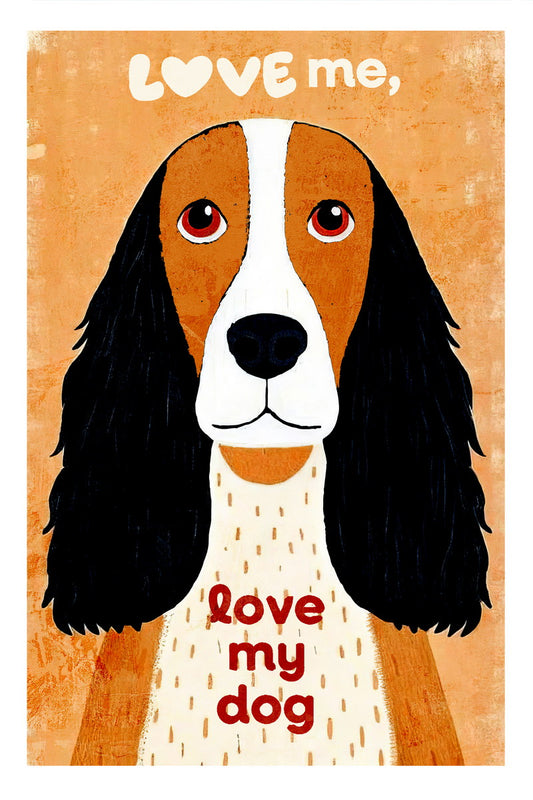 Love Me Love My Dog Poster Wall Art Print Playful Pet Decor Fun Typography Bright Orange Background Ideal Gift