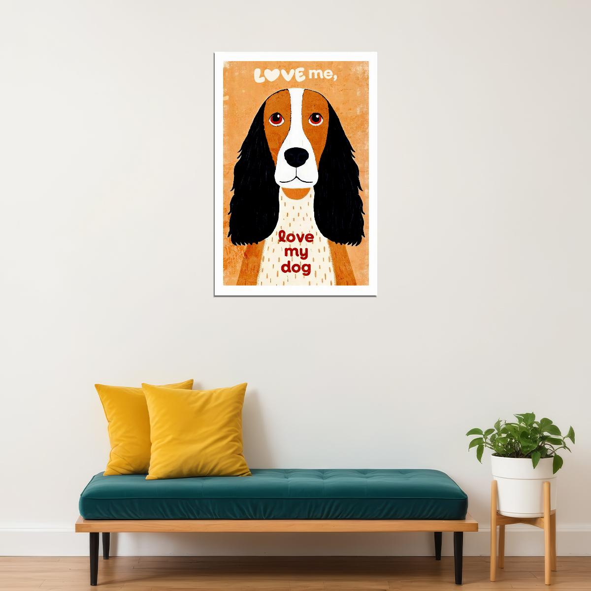 Love Me Love My Dog Poster Wall Art Print Playful Pet Decor Fun Typography Bright Orange Background Ideal Gift - xonomax