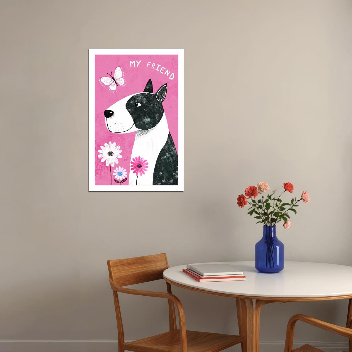 My Friend Dog Poster Wall Art Print Adorable Pet Decor Pink Background Flowers Perfect for Kids Room or Dog Lovers