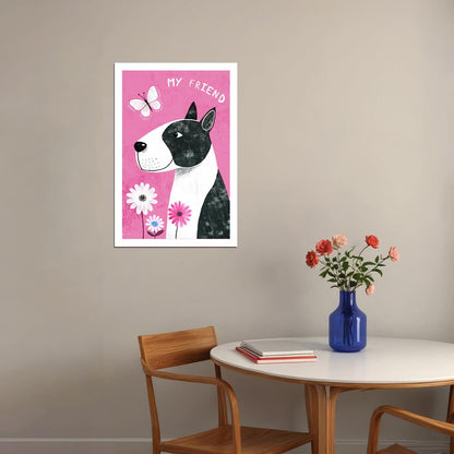 My Friend Dog Poster Wall Art Print Adorable Pet Decor Pink Background Flowers Perfect for Kids Room or Dog Lovers