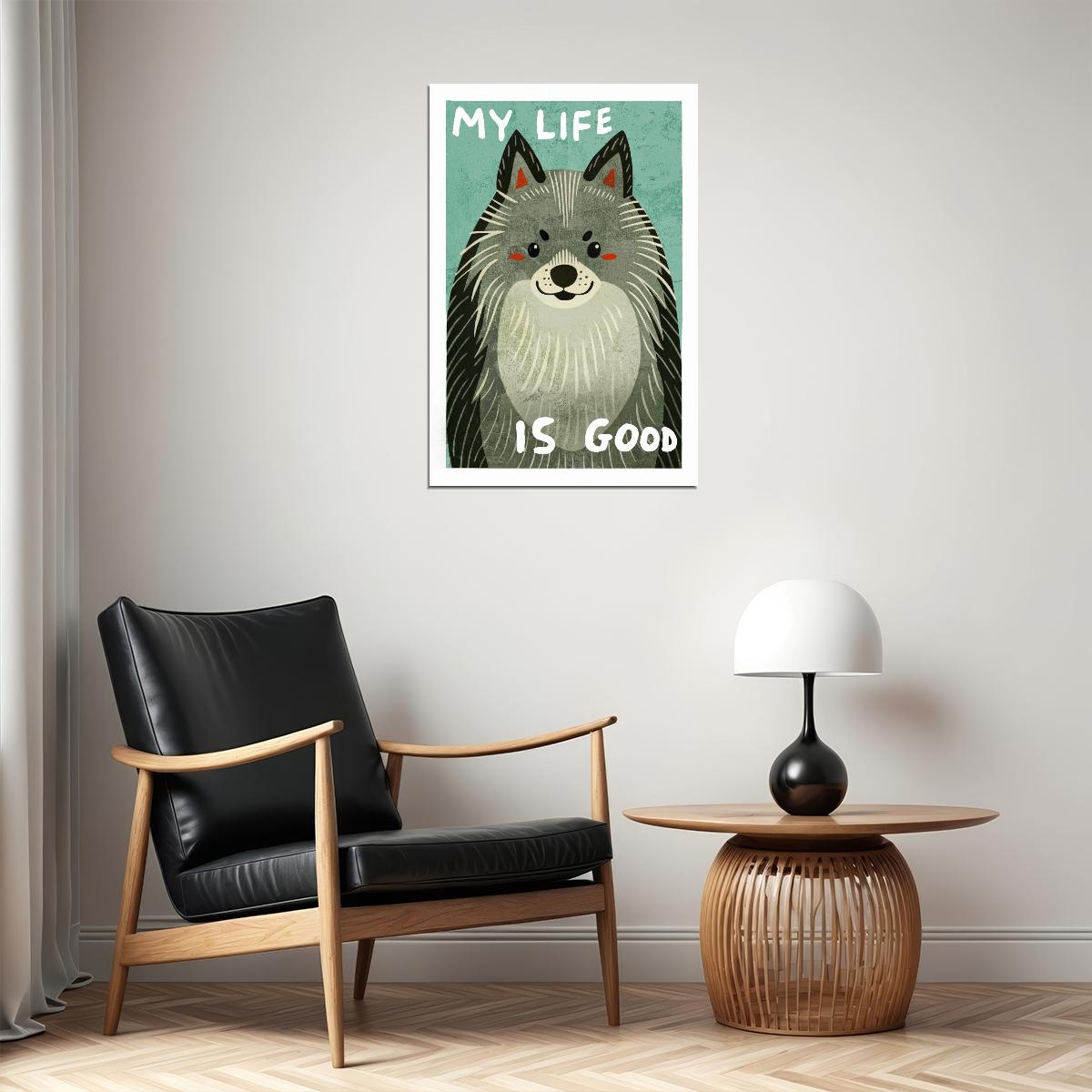 My Life is Good Dog Poster Wall Art Print Cute Pet Decor with Husky Illustration Uplifting Artwork for Dog Lovers