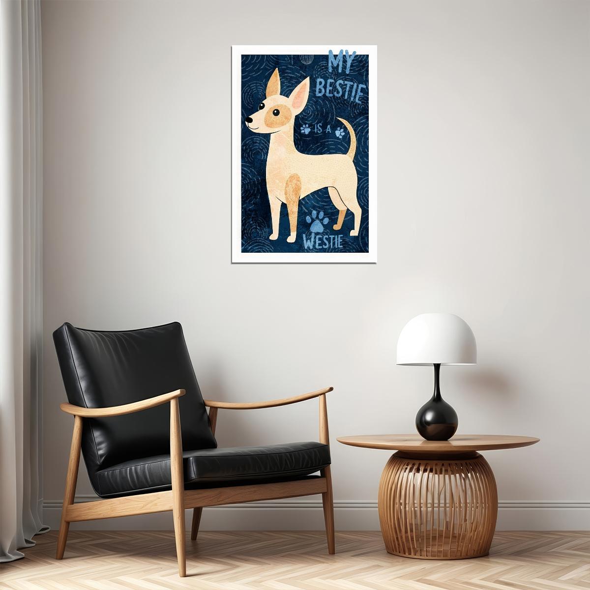 My Bestie is a Westie Dog Poster Wall Art Print Cute Pet Decor with West Highland Terrier Illustration Gift for Dog Lovers