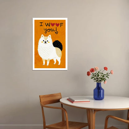I Woof You Pomeranian Dog Poster Wall Art Print Adorable Pet Decor Orange Background Heartfelt Gift for Dog Lovers - xonomax