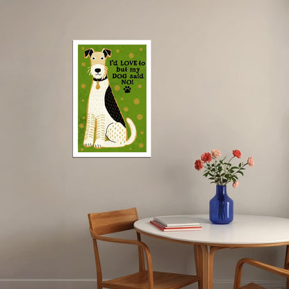 I’d Love To But My Dog Said No Dog Poster Wall Art Print Funny Pet Decor Green Background Whimsical Dog Lover Gift - xonomax
