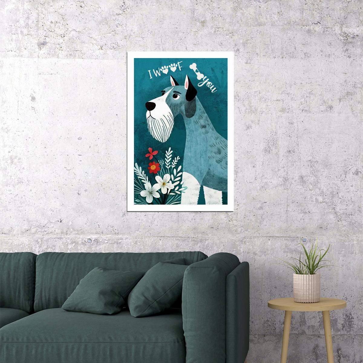 I Woof You Schnauzer Dog Poster Wall Art Print Whimsical Pet Decor with Flowers Unique Gift for Dog Lovers