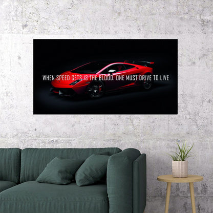 When Speed Gets Is The Blood Dark Style Red Horse Lamborghini With Quote Poster - xonomax