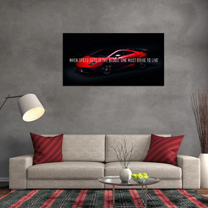 When Speed Gets Is The Blood Dark Style Red Lamborghini With Quote Poster