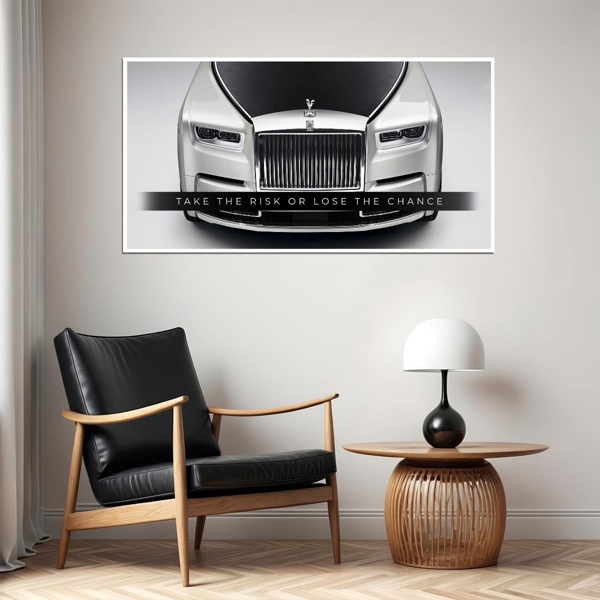 Take The Risk Rolls Royce Car Quote Poster