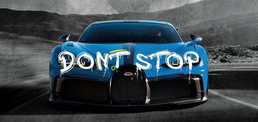 Dont Stop Motivational Quote Blue Buggatti On Highway Sportcar Poster