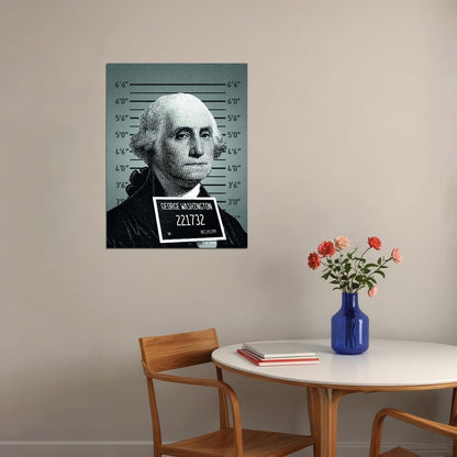 Mug Shot George Washington Poster