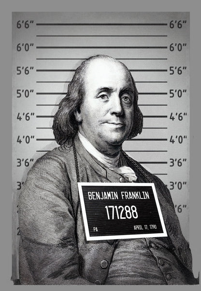 Mug Shot Benjamin Franklin Poster