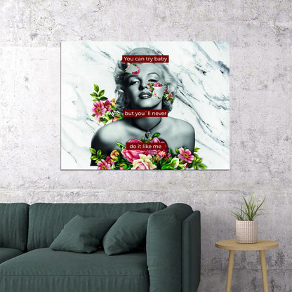 Merlin Monroe Poster Flowers Quote Icon Pop Art - xonomax