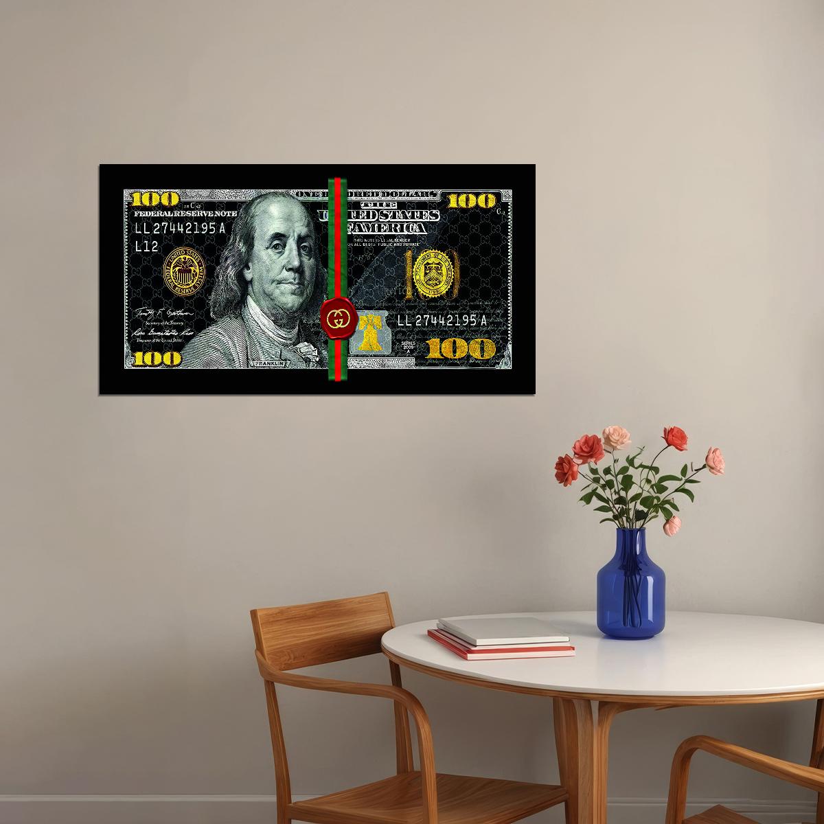 Just One Hundred Bucks Poster Benjamin Franklin Gucci Dollar Dark Style Wall Art - xonomax