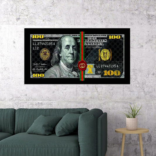 Just One Hundred Bucks Poster Benjamin Franklin Gucci Dollar Dark Style Wall Art - xonomax