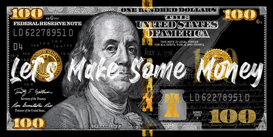 Just One Hundred Bucks Poster Benjamin Franklin Dollar Lets Make Some Money Inspirational Motivational Quote - xonomax