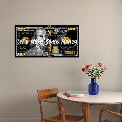 Just One Hundred Bucks Poster Benjamin Franklin Dollar Lets Make Some Money Inspirational Motivational Quote - xonomax