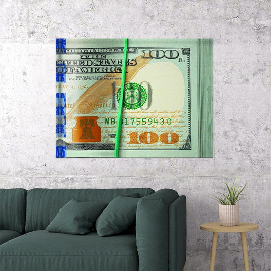 Just One Hundred Bucks Poster 100 Dollar Bill Style Motivational Inspirational Wall Art - xonomax