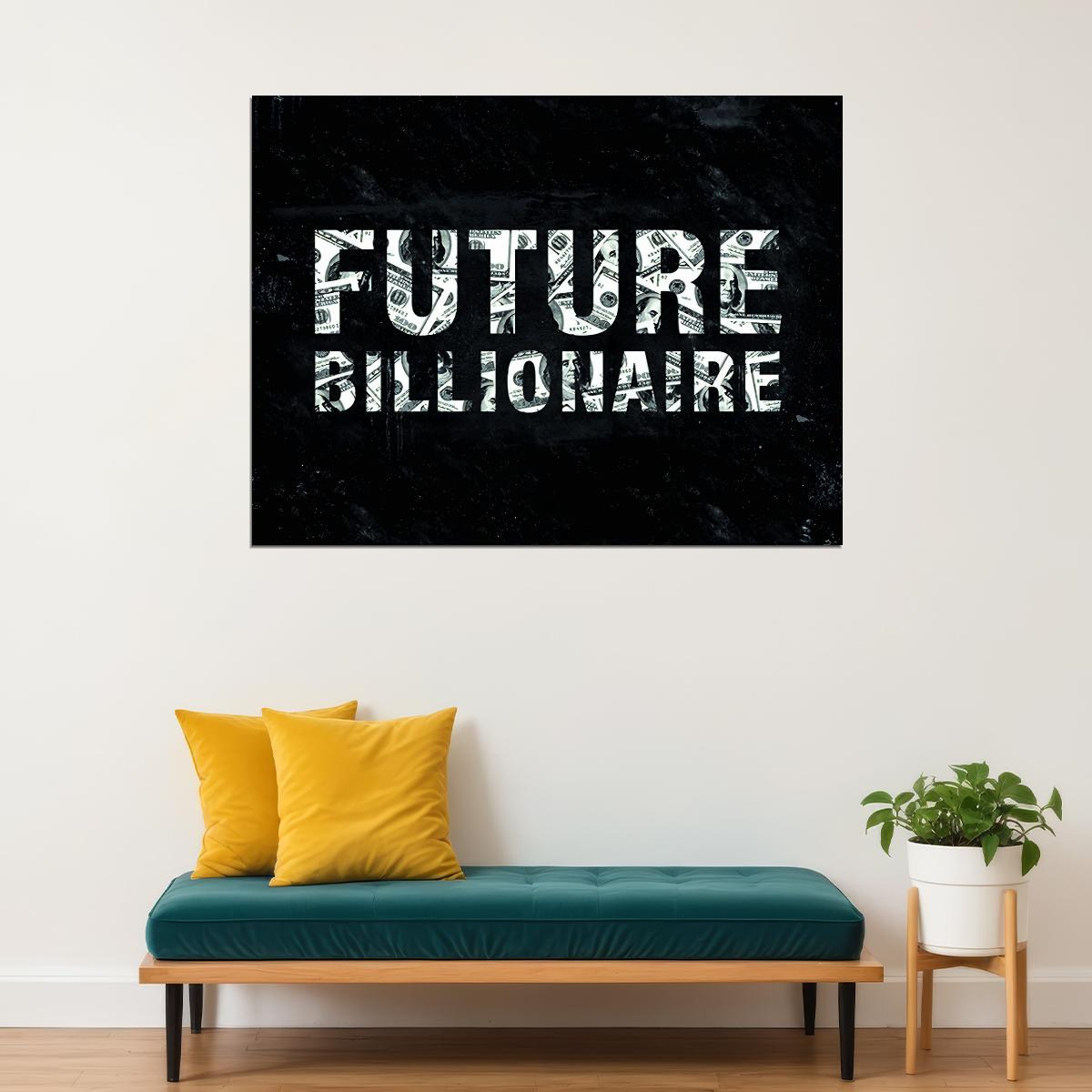 Future Billionaire Pop Art Poster Graffiti Street Art Motivational Wealth Modern Inspirational Print - xonomax