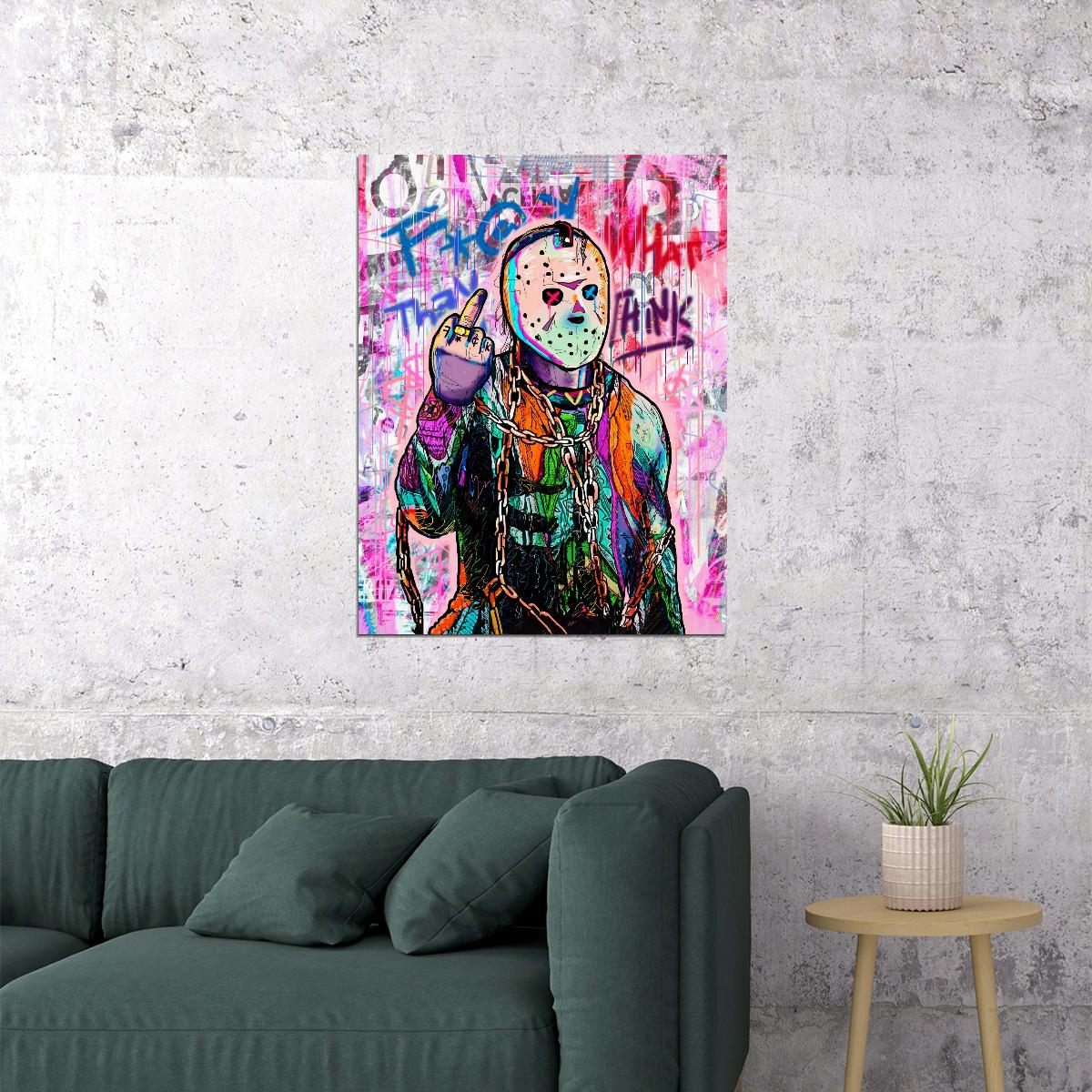 Friday the 13th Jason Screw What They Think Pop Culture Poster Graffiti Street Art Horror Movie Print