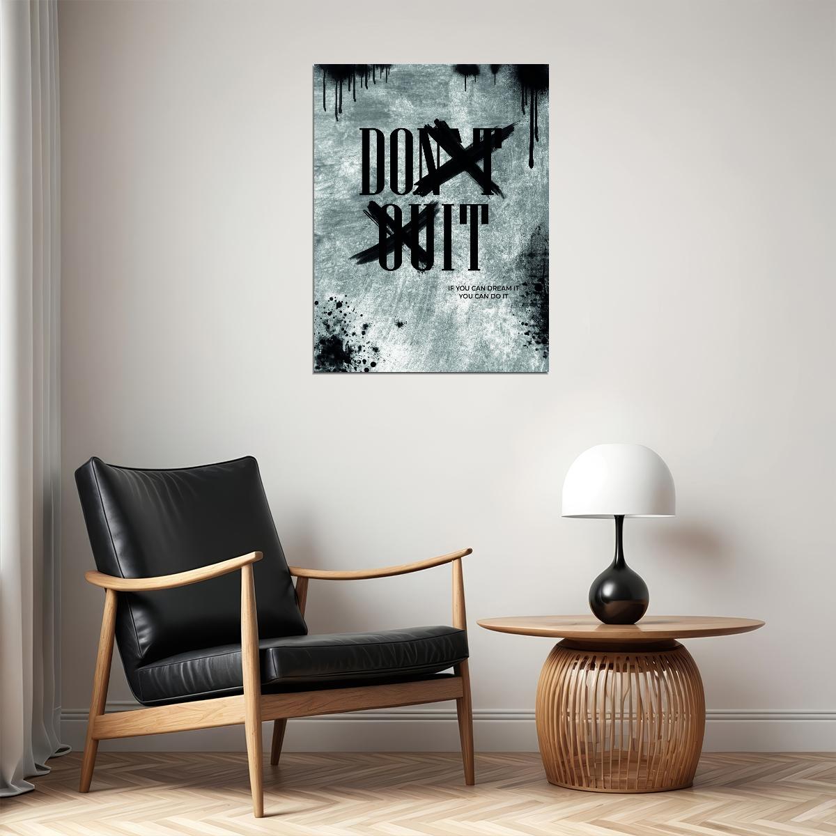 Don’t Quit Inspirational Text Art Poster Creative Wall Decor with a Motivational Message to Keep Pushing Forward Office Wall Art Print