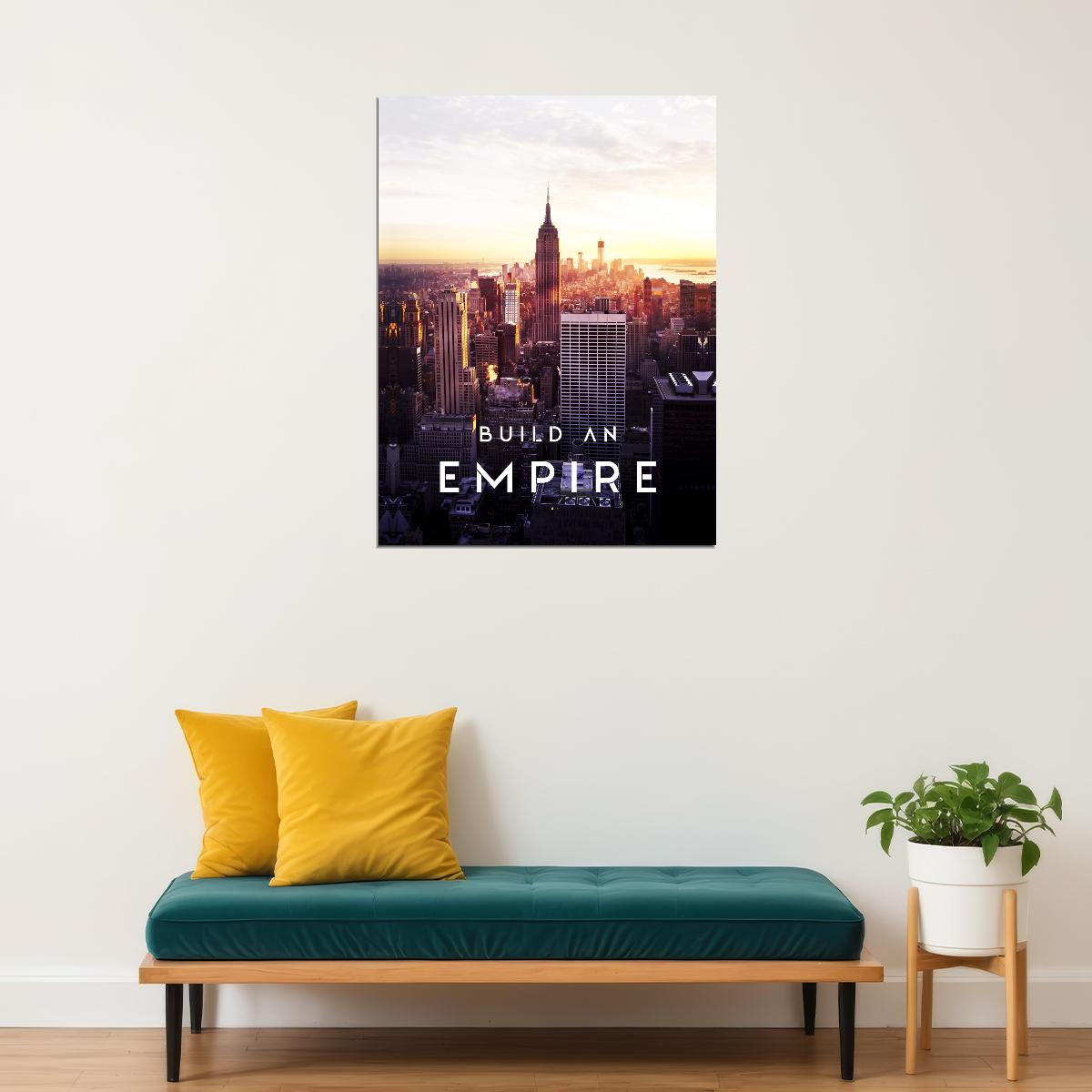 Build an Empire Cityscape Art Poster Success-Oriented Motivational Wall Decor for Ambition-Driven Spaces Office Wall Art Print