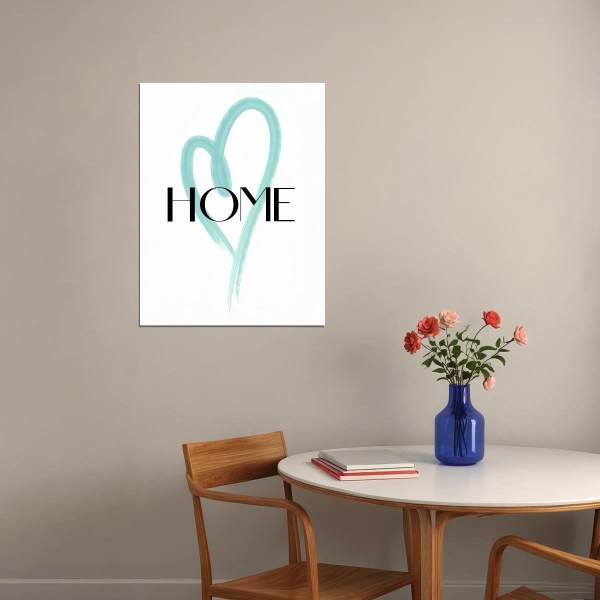 Heart Home Art Poster Minimalist and Inspirational Wall Decor Featuring Modern Design for a Comfortable and Loving Space Wall Art Print