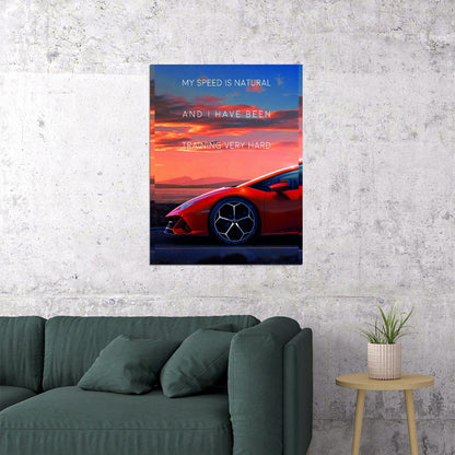 Speed Is Natural Car Art Poster Motivational Wall Decor Featuring Luxury Lifestyle Modern Office Wall Art Print