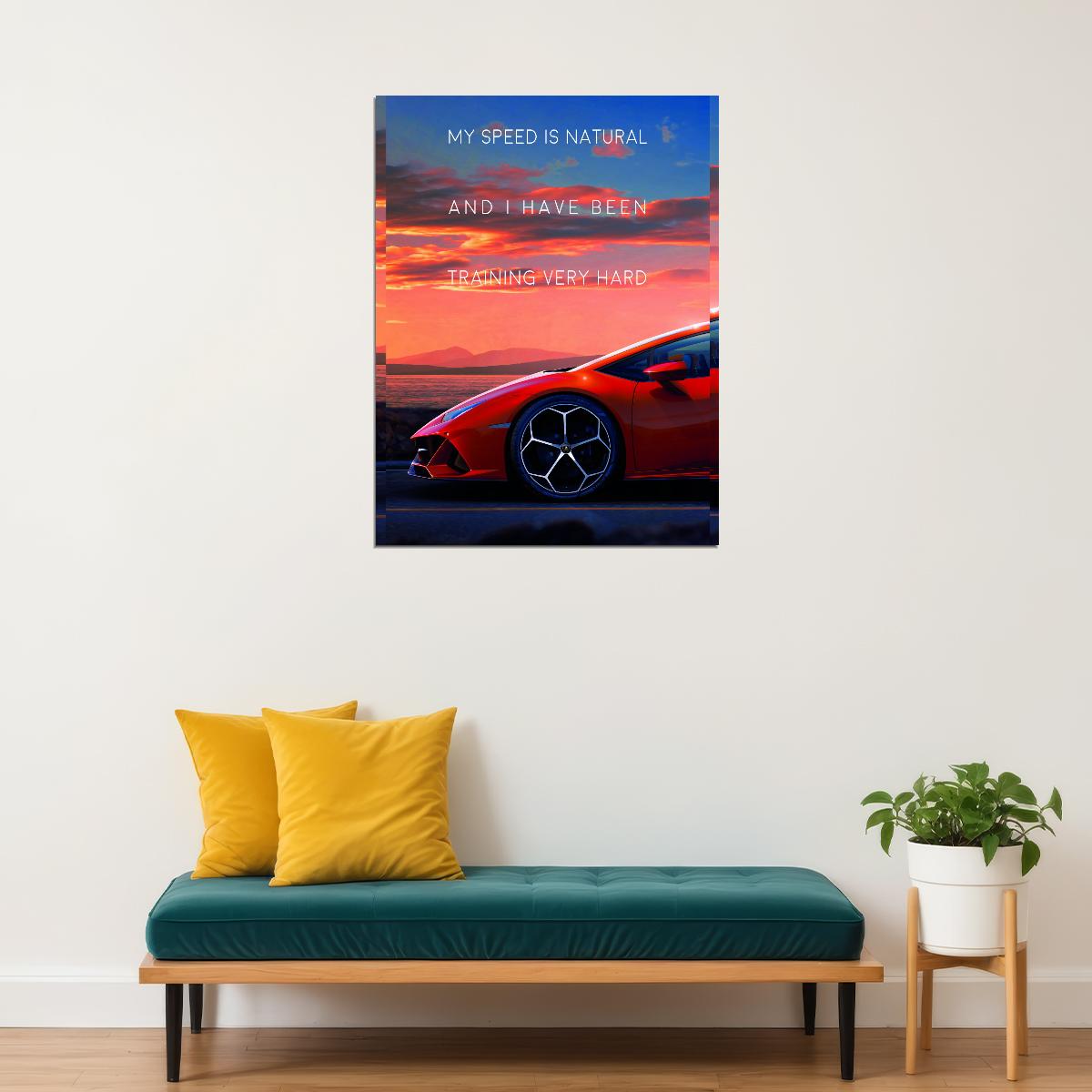 Speed Is Natural Car Art Poster Motivational Wall Decor Featuring Luxury Lifestyle Modern Office Wall Art Print