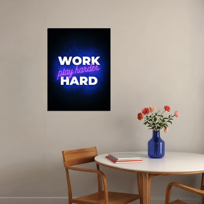 Work Hard Play Harder Neon Art Poster Motivational Wall Decor Featuring Bold and Inspirational Design Modern Office Wall Art Print - xonomax