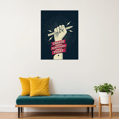 Create Something Today Fist Art Poster Inspirational Wall Decor Bold Office Wall Art Print