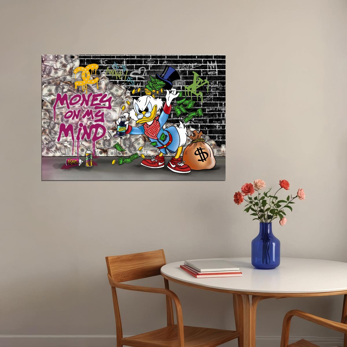 Scrooge McDuck Money on My Mind Graffiti Art Poster Urban Street Wall Decor Cartoon Character Wall Print