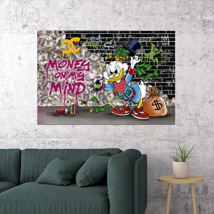 Scrooge McDuck Money on My Mind Graffiti Art Poster Urban Street Wall Decor Cartoon Character Wall Print